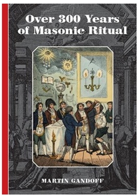 Over 300 Years of Masonic Ritual