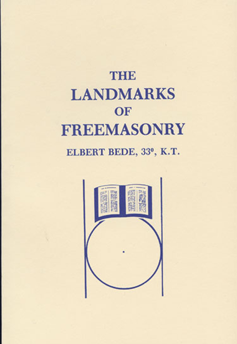 The Landmarks of Freemasonry